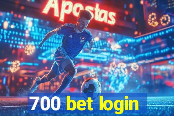 700 bet login